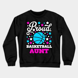 Proud Basketball Aunt Crewneck Sweatshirt